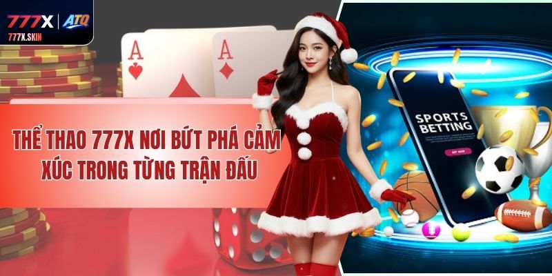 Thể Thao 777x - Nơi Bứt Phá Cảm Xúc Trong Từng Trận Đấu
